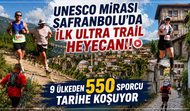 550 SPORCU İLE ULTRA TRAİL SAFRANBOLU'DA START ALDI
