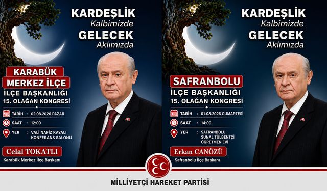 SAFRANBOLU VE MERKEZ İLÇE KONGRELERİ HAFTASONU YAPILACAK