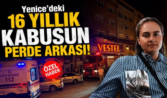 YENİCE'DEKİ CİNAYETİN PERDE ARKASI