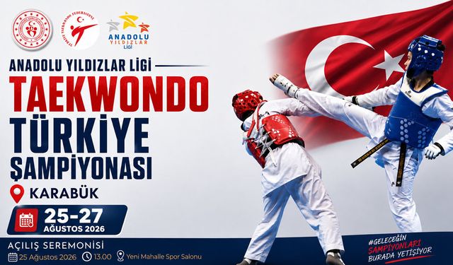 ANADOLU YILDIZLAR LİGİ TAEKWONDO ŞAMPİYONASI KARABÜKTE