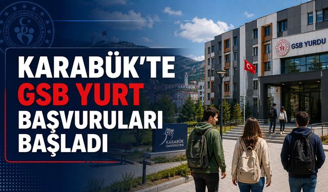 KARABÜK’TE GSB YURT BAŞVURULARI BAŞLADI