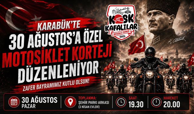 KARABÜK'TE 30 AĞUSTOS’A ÖZEL MOTOSİKLET KORTEJİ DÜZENLENİYOR