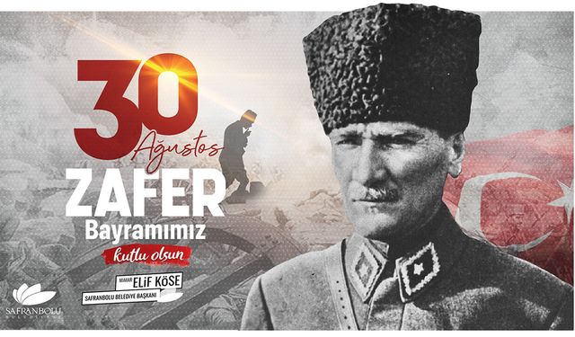 BAŞKAN KÖSE'DEN 30 AĞUSTOS MESAJI