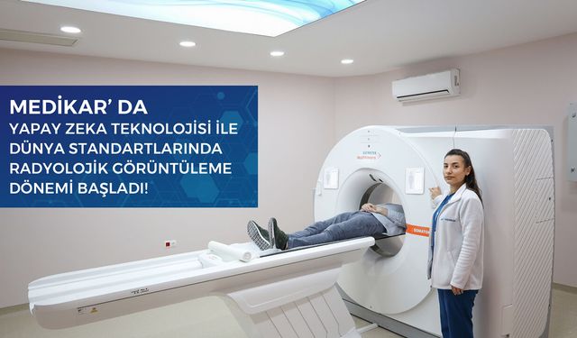 MEDİKAR HASTANESİ’NDEN TEKNOLOJİ YATIRIMI