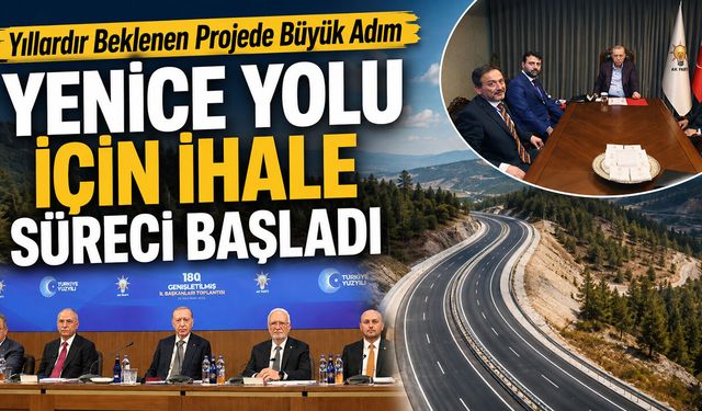 KARABÜK-YENİCE YOLU İÇİN İLK ADIM ATILDI
