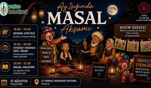 YENİCE’DE ÇOCUKLAR İÇİN AY IŞIĞINDA MASAL AKŞAMI