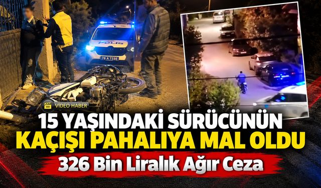 15 YAŞINDAKİ SÜRÜCÜNÜN KAÇIŞI PAHALIYA MAL OLDU
