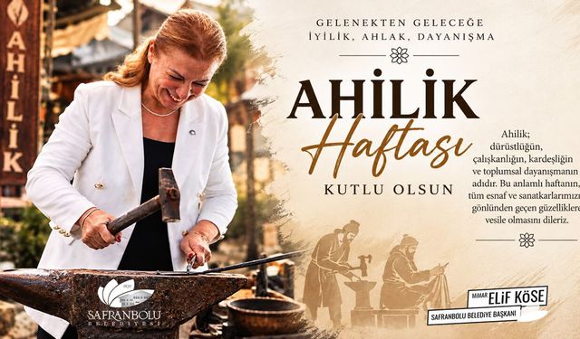 BAŞKAN KÖSE'DEN 39. AHİLİK HAFTASI MESAJI