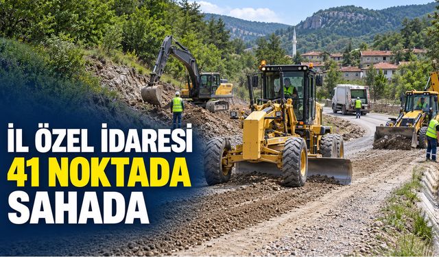 İL ÖZEL İDARESİNDEN 1 HAFTADA 41 NOKTAYA HİZMET
