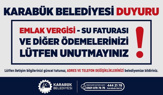 KARABÜK BELEDİYESİNDEN ÖDEME VE İLETİŞİM UYARISI