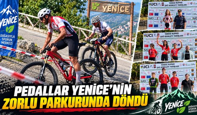 PEDALLAR YENİCE’NİN ZORLU PARKURUNDA DÖNDÜ