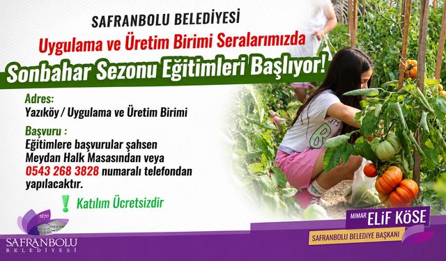 SAFRANBOLU BELEDİYESİ’NDEN ÜCRETSİZ TARIM EĞİTİMİ