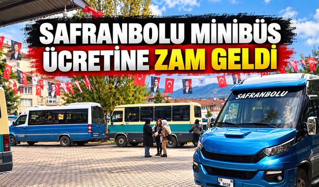 SAFRANBOLU MİNİBÜS ÜCRETİNE ZAM GELDİ