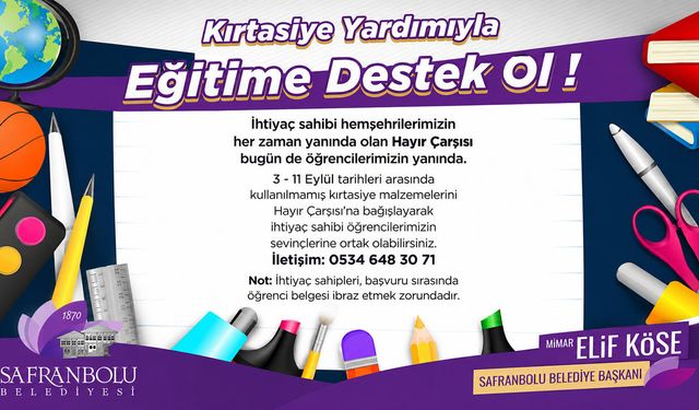 SAFRANBOLU'DA ÖĞRENCİLERE KIRTASİYE DESTEĞİ KAMPANYASI