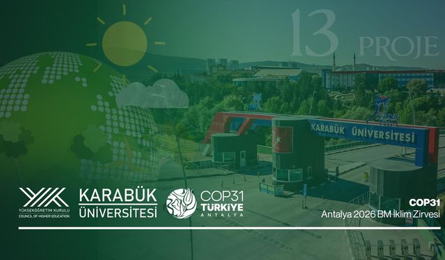 KARABÜK ÜNİVERSİTESİNDEN COP31'DE 13 PROJELİK BAŞARI