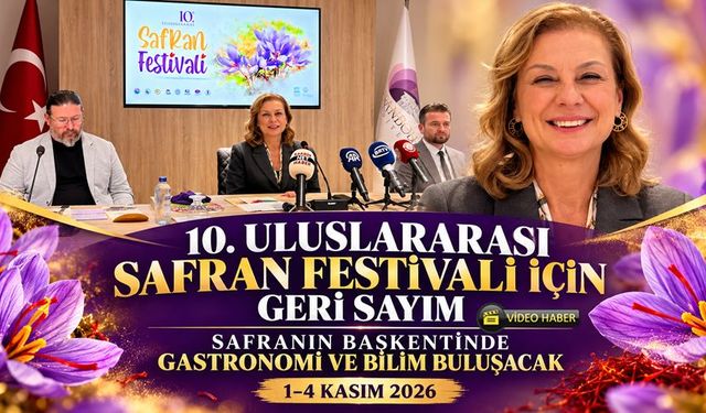 10. ULUSLARARASI SAFRAN FESTİVALİ İÇİN GERİ SAYIM BAŞLADI