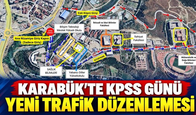 KARABÜK'TE KPSS GÜNÜ YENİ TRAFİK DÜZENLEMESİ