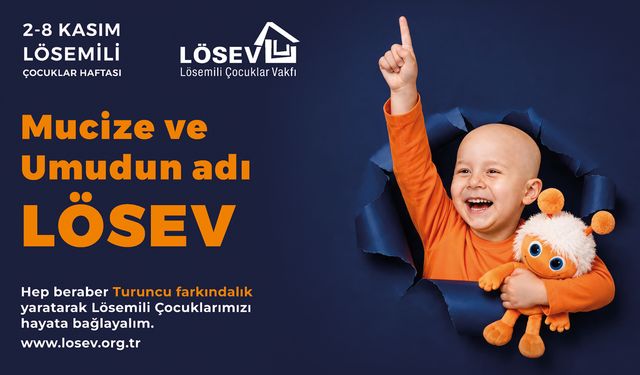 LÖSEV'DEN TURUNCU FARKINDALIK HAREKETİ