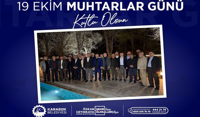 BAŞKAN ÖZKAN ÇETİNKAYA’DAN 19 EKİM MUHTARLAR GÜNÜ MESAJI