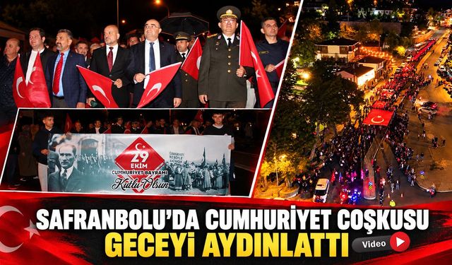 SAFRANBOLU'DA 29 EKİM COŞKUSU FENER ALAYI İLE KUTLANDI