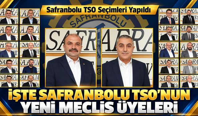 SAFRANBOLU TSO SEÇİMLERİ YAPILDI. İŞTE YENİ MECLİS ÜYELERİ
