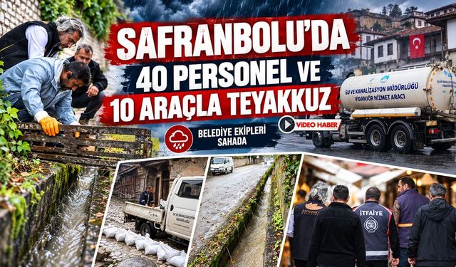 SAFRANBOLU'DA 40 PERSONEL VE 10 ARAÇLA TEYAKKUZ