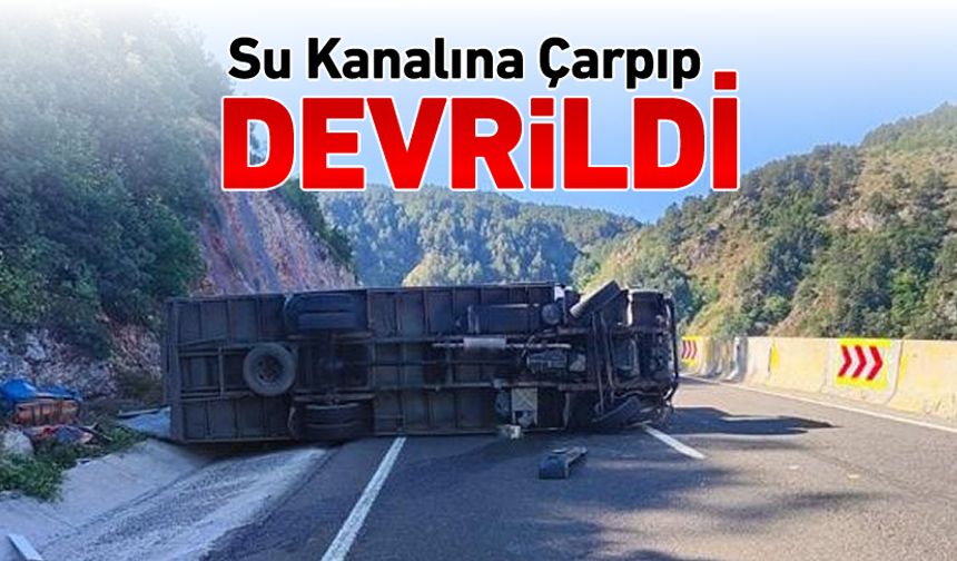 SU KANALINA ÇARPIP DEVRİLDİ