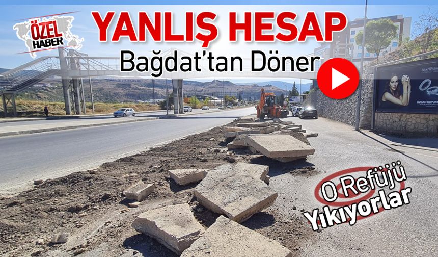 YANLIŞ HESAP BAĞDAT'TAN DÖNER