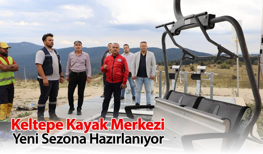 KELTEPE KAYAK MERKEZİ YENİ SEZONA HAZIRLANIYOR