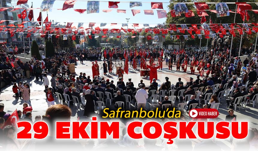 SAFRANBOLU'DA 29 EKİM COŞKUSU