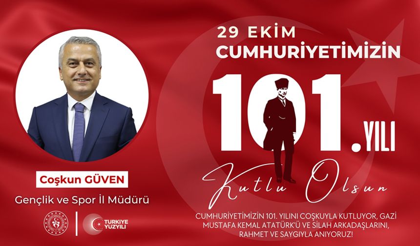 İL SPOR MÜDÜRÜ GÜVEN'DEN 29 EKİM MESAJI