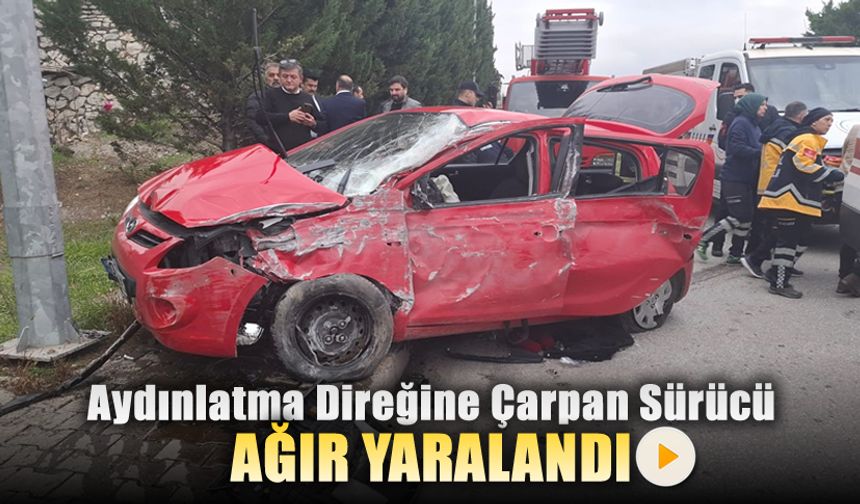 ÖNCE KALDIRIMA SONRA AYDINLATMA DİREĞİNE ÇARPTI