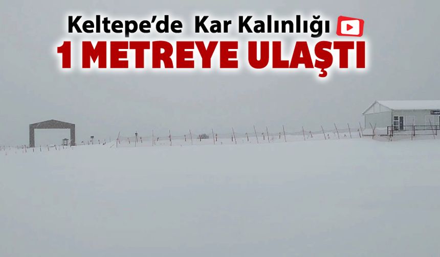 KELTEPE KAYAK MERKEZİ'NDE KAR KALINLIĞI 1 METREYE ULAŞTI