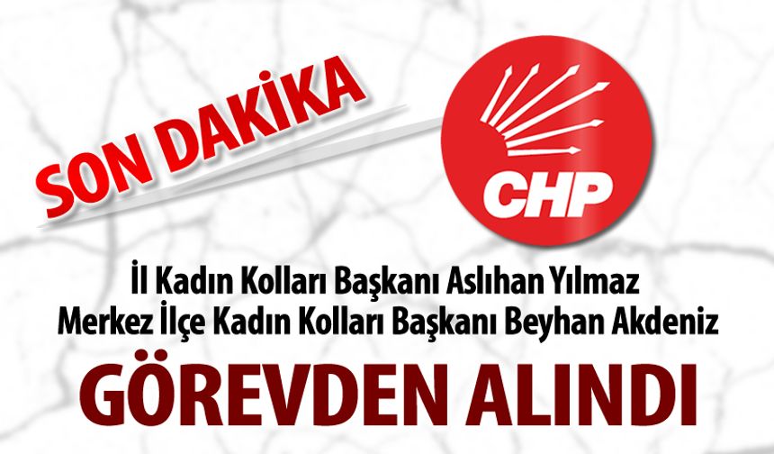 CHP'DE SICAK GELİŞMELER ..!