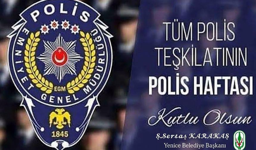 BAŞKAN KARAKAŞ'TAN POLİS HAFTASI MESAJI