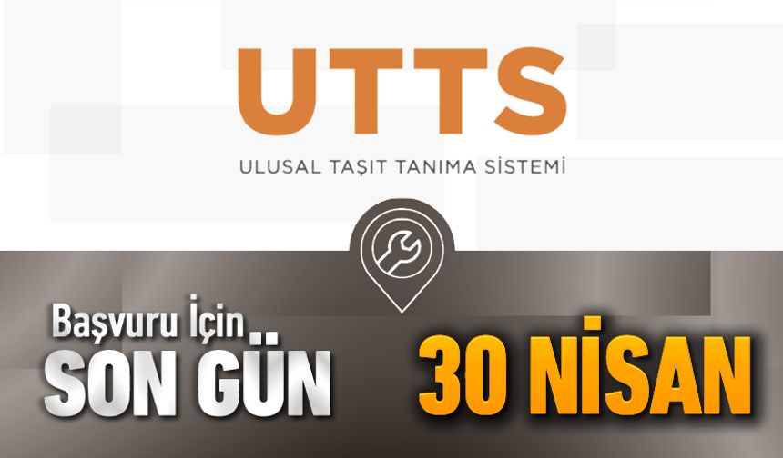 AKARYAKITTA UTTS BAŞVURUSU İÇİN SON GÜN 30 NİSAN