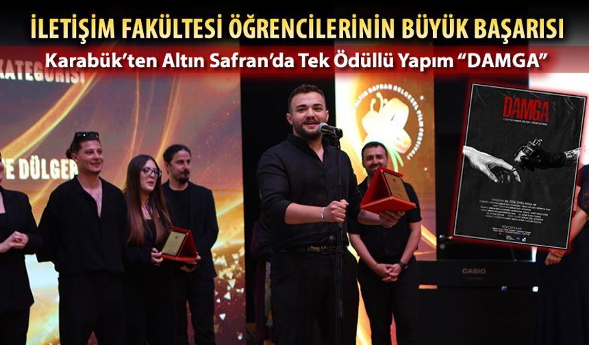 26. ALTIN SAFRAN BELGESEL FİLM FESTİVALİ'NDE KBÜ'LÜ ÖĞRENCİLERİN BÜYÜK BAŞARISI