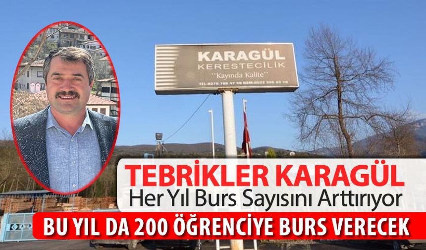 KARAGÜL KERESTECİLİK BU YIL DA 200 ÖĞRENCİYE BURS VERECEK