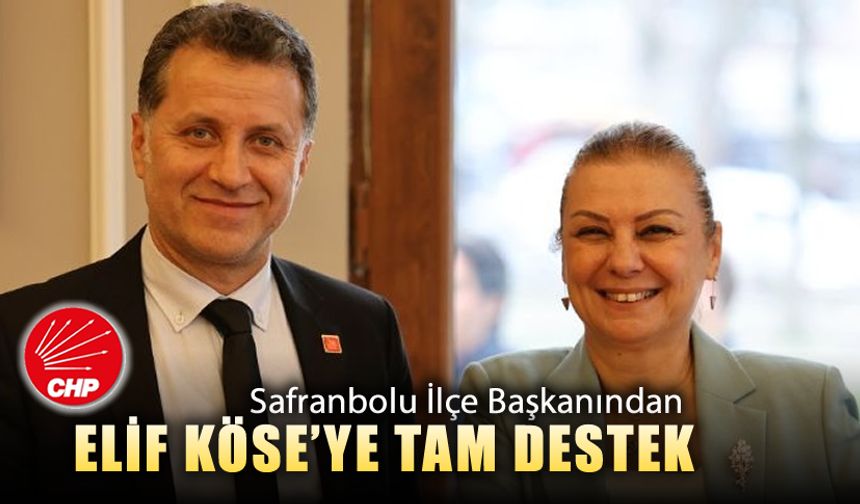 CHP SAFRANBOLU İLÇE BAŞKANINDAN ELİF KÖSE'YE TAM DESTEK