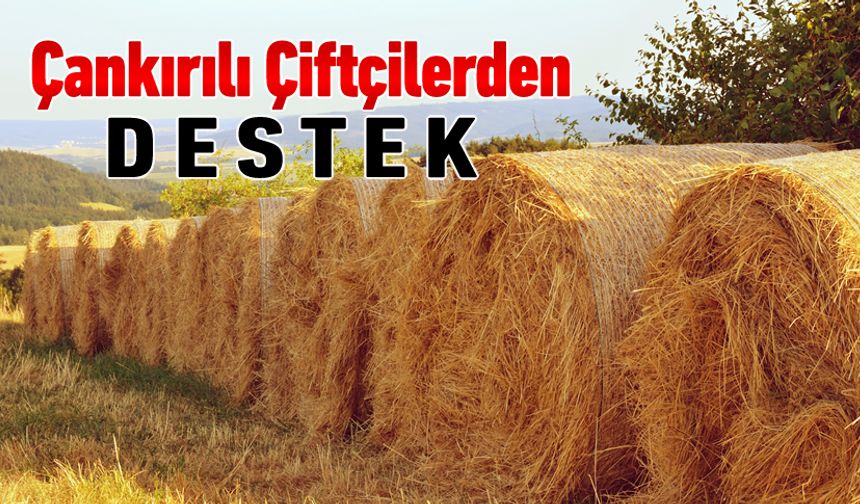 ÇANKIRILI ÇİFTÇİLERDEN KARABÜK'E DESTEK