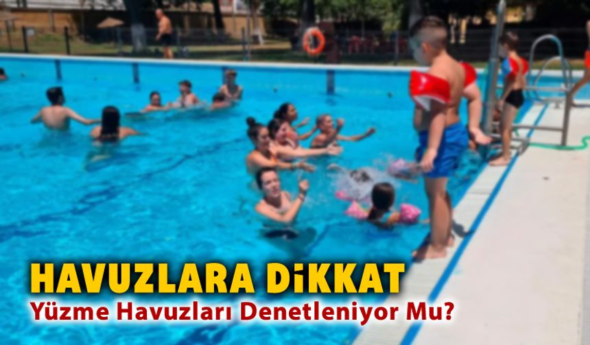YÜZME HAVUZLARINDA HİJYEN ENDİŞESİ