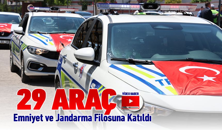 KARABÜK’TE EMNİYET VE JANDARMA FİLOSUNA 29 ARAÇ KATILDI