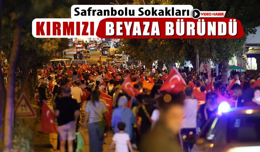 SAFRANBOLU SOKAKLARI KIRMIZI BEYAZA BÜRÜNDÜ