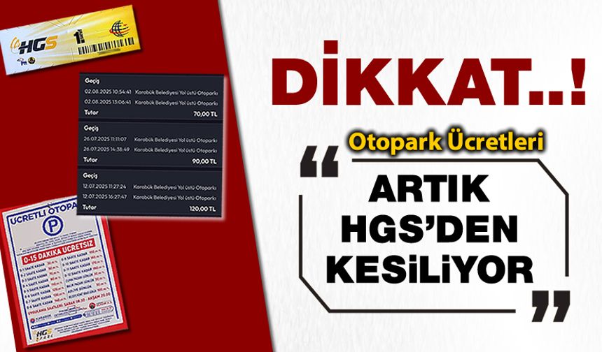OTOPARK ÜCRETLERİ ARTIK HGS HESAPLARINDAN KESİLİYOR