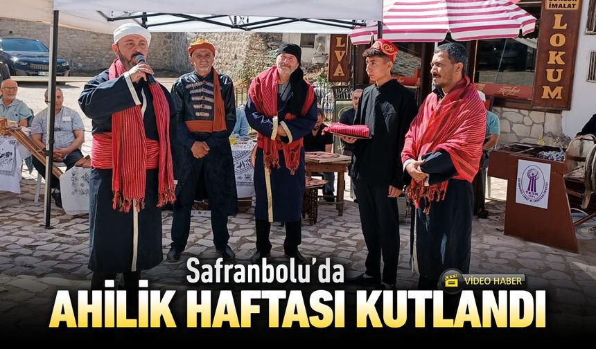 SAFRANBOLU'DA 38. AHİLİK HAFTASI ETKİNLİKLERİ YAPILDI