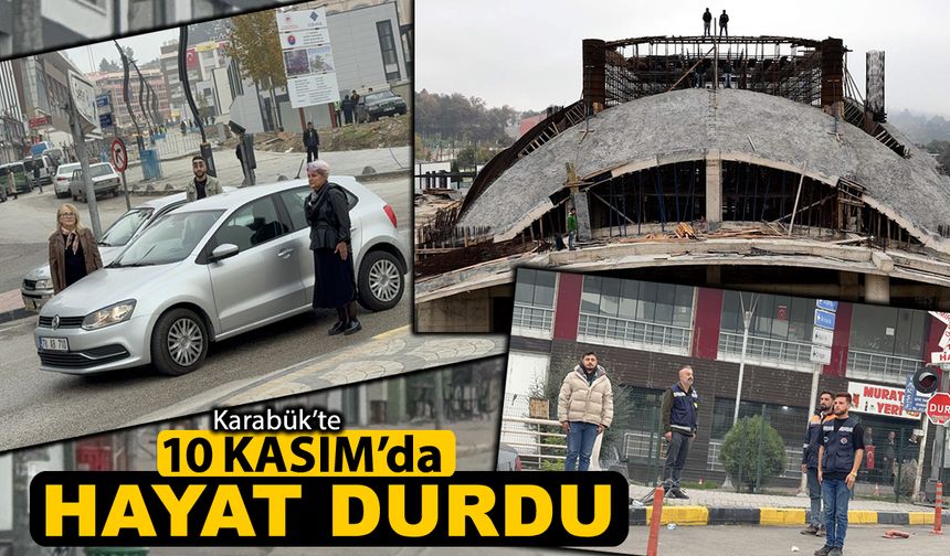 KARABÜK'TE 09.05'DE HAYAT DURDU