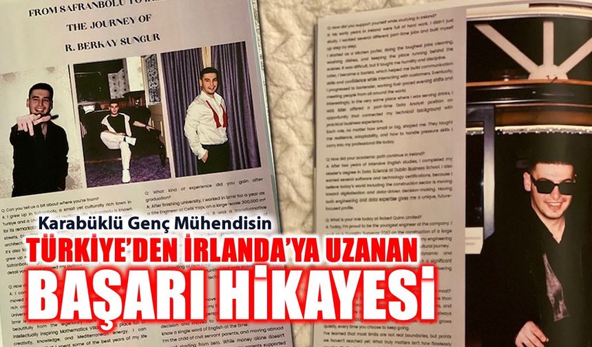 KARABÜKLÜ GENÇ MÜHENDİSİN TÜRKİYE’DEN İRLANDA’YA UZANAN BAŞARI HİKAYESİ