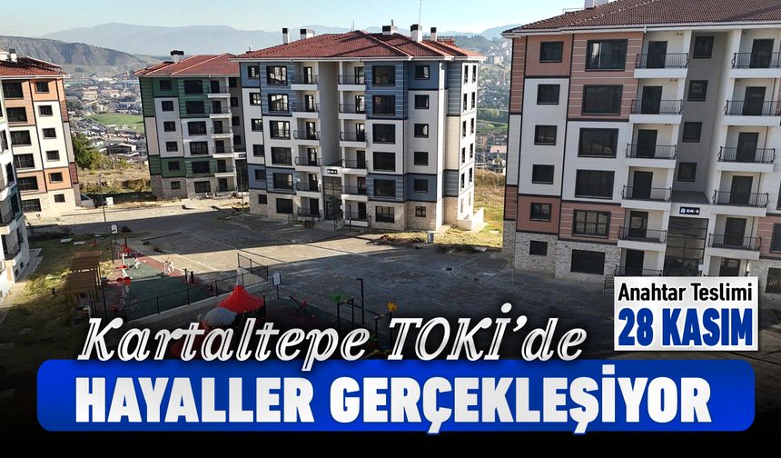 KARTALTEPE'DE 280 AİLE YUVASINA KAVUŞUYOR