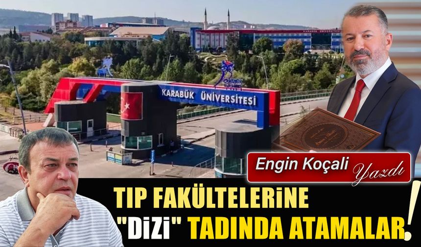 TIP FAKÜLTELERİNE "DİZİ" TADINDA ATAMALAR