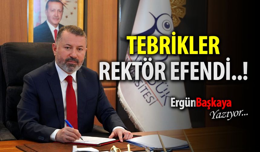 TEBRİKLER REKTÖR KIRIŞIK EFENDİ..!
